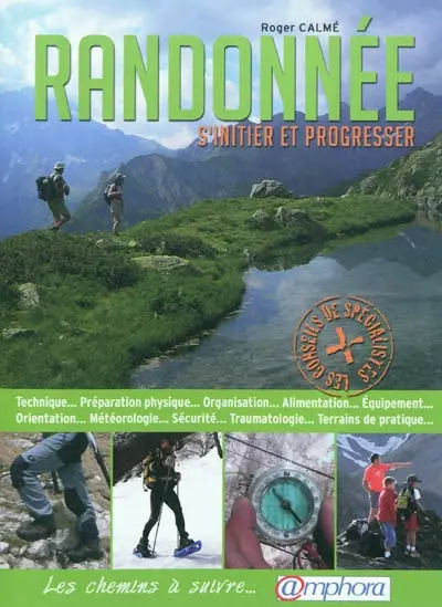 Randonnée : s'initier et progresser : les chemins à suivre