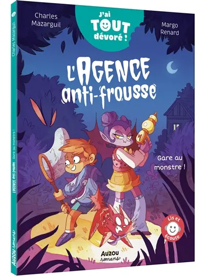 L'agence anti-frousse. Gare au monstre !