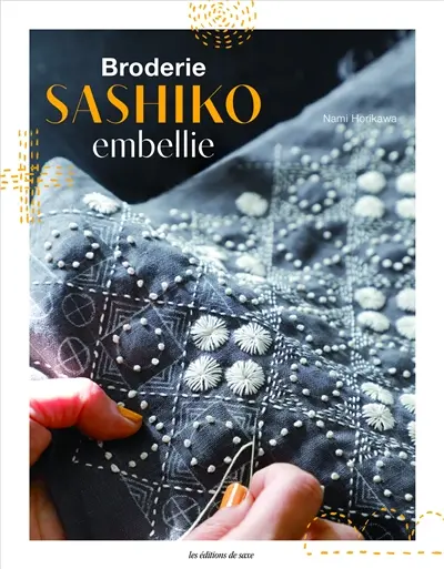 Broderie sashiko embellie : en points originaux Broderie sashiko embellie : en points originaux