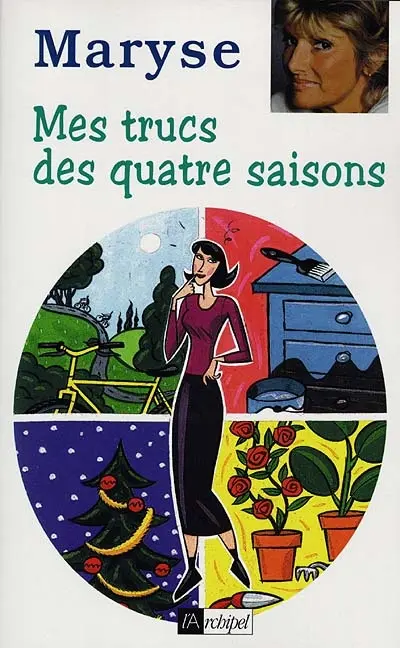 Mes trucs des quatre saisons
