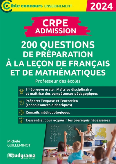 CRPE admission : 200 questions de préparation à la leçon de français et de mathématiques : professeur des écoles, 2024