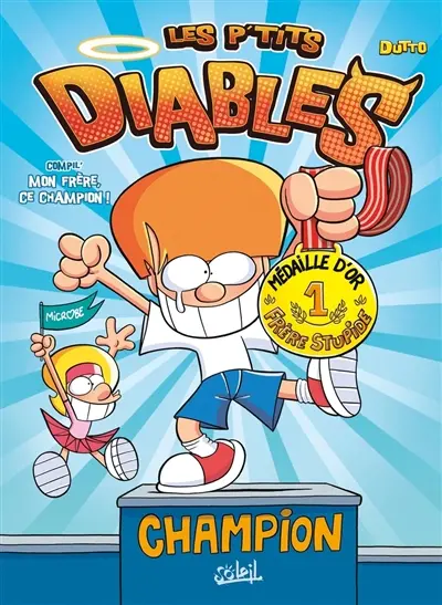 Les p'tits diables. Compil' mon frère, ce champion !