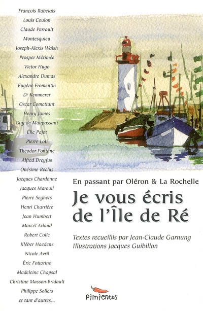 Je vous écris de l'île de Ré : en passant par Oléron et La Rochelle