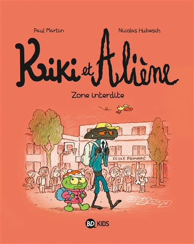 Kiki et Aliène. Vol. 5. Zone interdite
