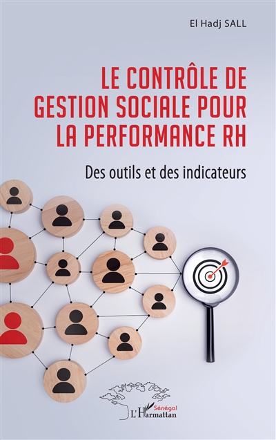 Le contrôle de gestion sociale pour la performance RH : des outils et des indicateurs