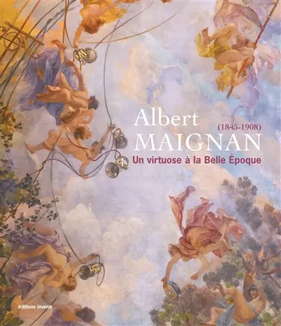 Albert Maignan (1845-1908) : un virtuose à la Belle Epoque