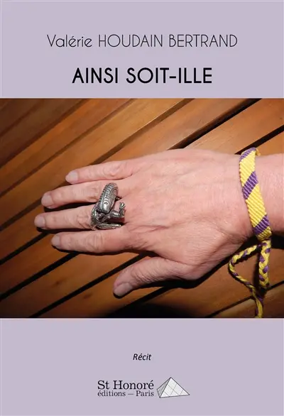 Ainsi soit-ille : récit