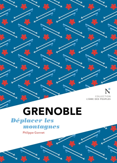 Grenoble : déplacer les montagnes