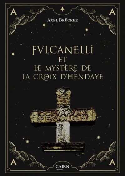 Fulcanelli et le mystère de la croix d'Hendaye