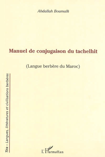 Manuel de conjugaison du tachelhit : langue berbère du Maroc