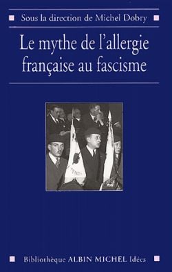 Le mythe de l'allergie française au fascisme
