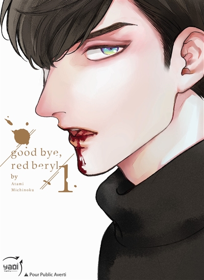 Good bye, red beryl. Vol. 1