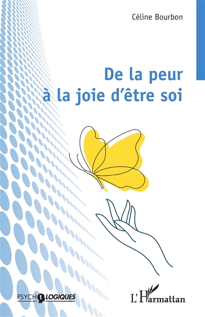 De la peur à la joie d'être soi
