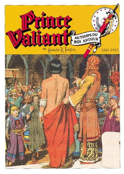 Prince Valiant. Vol. 3. La Cour du roi Arthur : 1941-1945