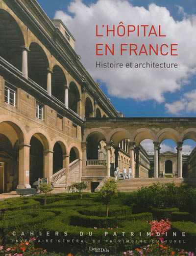 L'hôpital en France : histoire et architecture