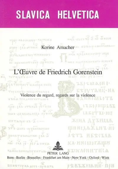 L'oeuvre de Friedrich Gorenstein : violence du regard, regards sur la violence