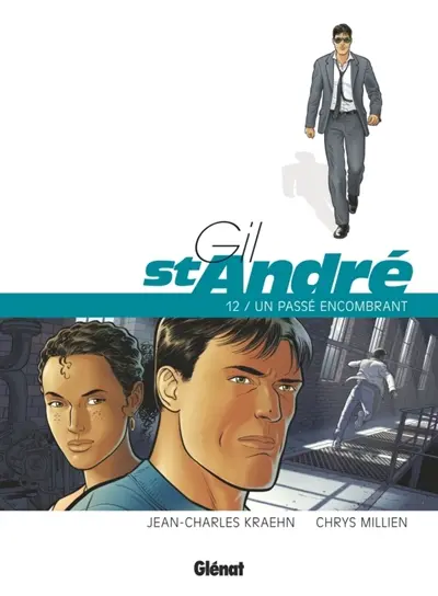 Gil St-André. Vol. 12. Un passé encombrant