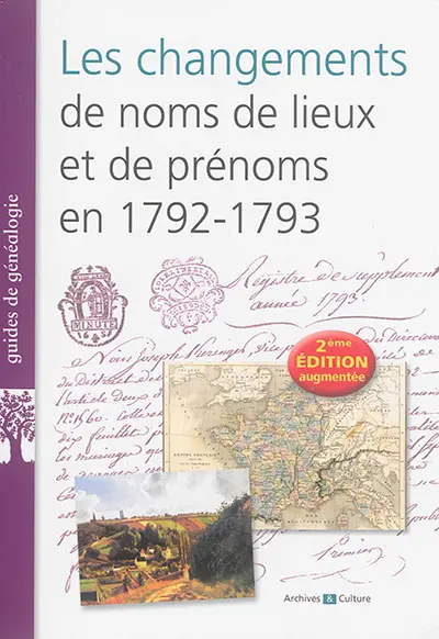 Les changements de noms de lieux et de prénoms en 1792-1793