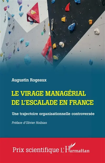Le virage managérial de l'escalade en France : une trajectoire organisationnelle controversée