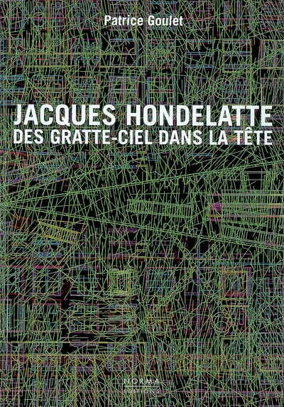 Jacques Hondelatte : des gratte-ciel dans la tête