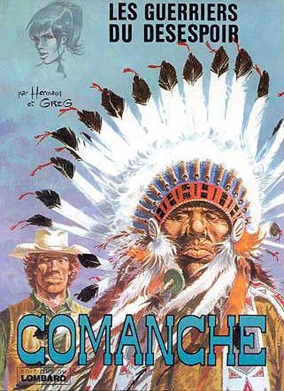Comanche. Vol. 2. Les guerriers du désespoir