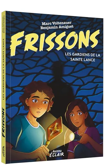 Frissons. Les gardiens de la sainte lance