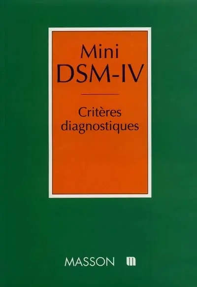 Mini DSM-IV : critères diagnostiques