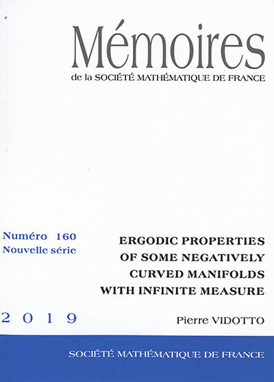 Mémoires de la Société mathématique de France, n° 160. Ergodic properties of some negatively curved manifolds with infinite measure