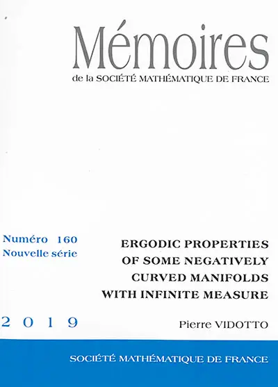 Mémoires de la Société mathématique de France, n° 160. Ergodic properties of some negatively curved manifolds with infinite measure