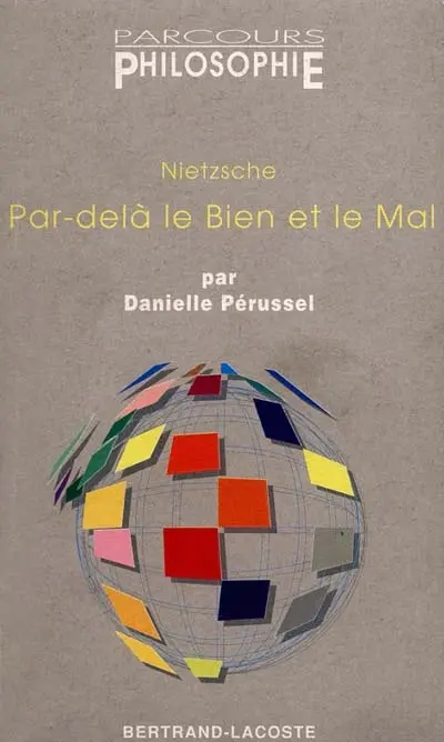 Nietzsche, Par-delà le bien et le mal