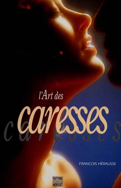 L'art des caresses