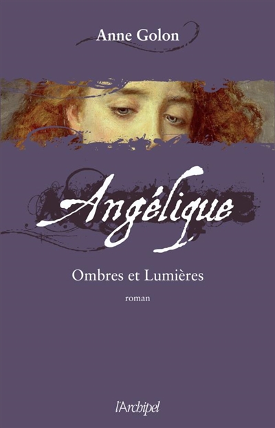 Angélique. Vol. 5. Ombres et lumières