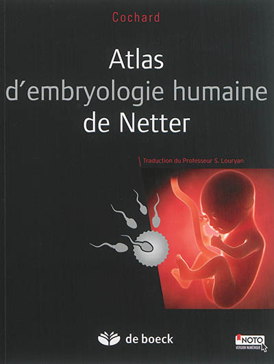 Atlas d'embryologie humaine de Netter