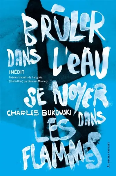 Brûler dans l'eau, se noyer dans les flammes