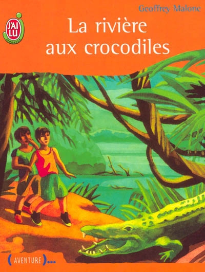 La rivière aux crocodiles