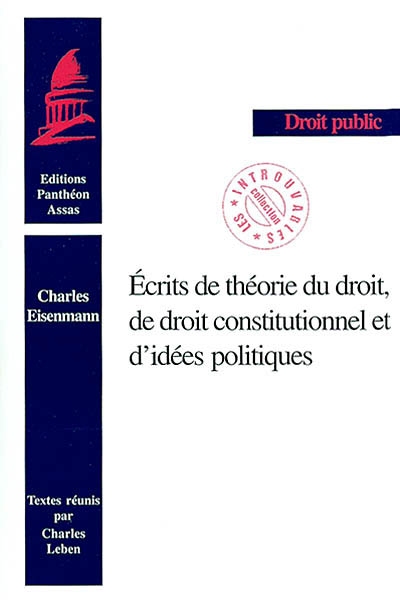 Ecrits de théorie du droit, de droit constitutionnel et d'idées politiques