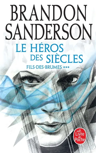 Fils-des-Brumes. Vol. 3. Le héros des siècles