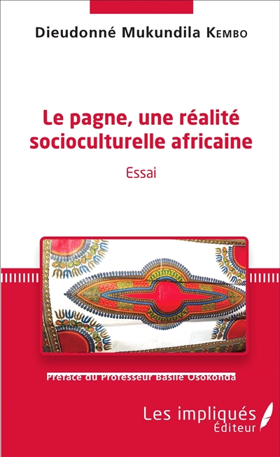 Le pagne, une réalité socioculturelle africaine : essai