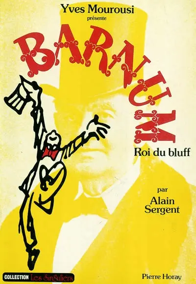 Barnum, roi du bluff