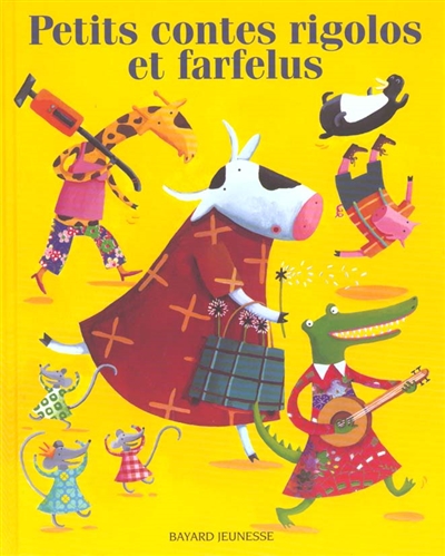 Petits contes rigolos et farfelus