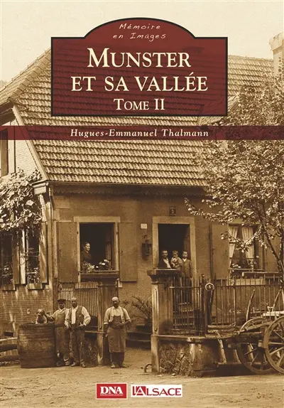 Munster et sa vallée. Vol. 2