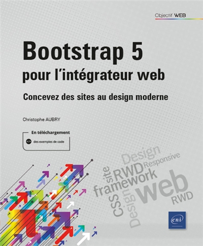 Bootstrap 5 pour l'intégrateur web : concevez des sites au design moderne