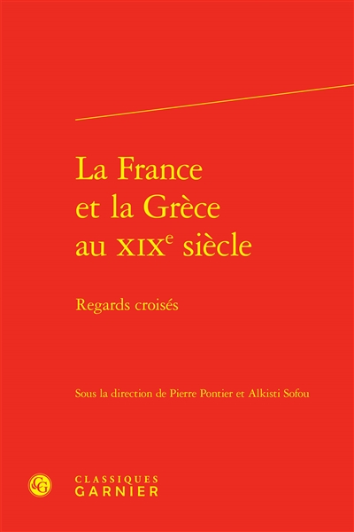 La France et la Grèce au XIXe siècle : regards croisés