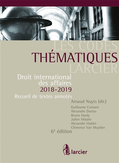 Droit international des affaires 2018-2019 : recueil de textes annotés