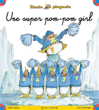 Zinzin pingouin. Vol. 2. Une super pom-pom girl