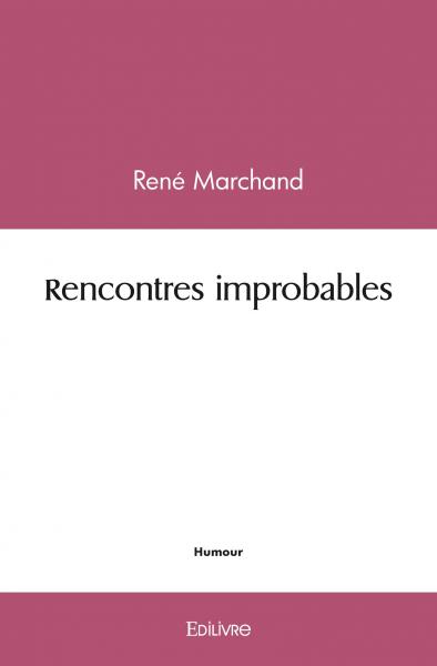 Rencontres improbables