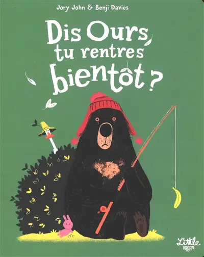 Dis Ours, tu rentres bientôt ?