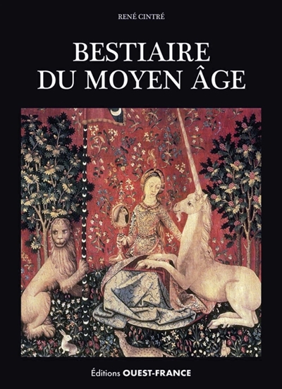 Bestiaire du Moyen Age :...