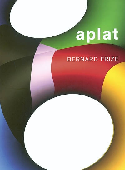 Aplat : Bernard Frize : exposition, Paris, Musée d'art moderne de la ville de Paris, 6 juin-28 septembre 2003