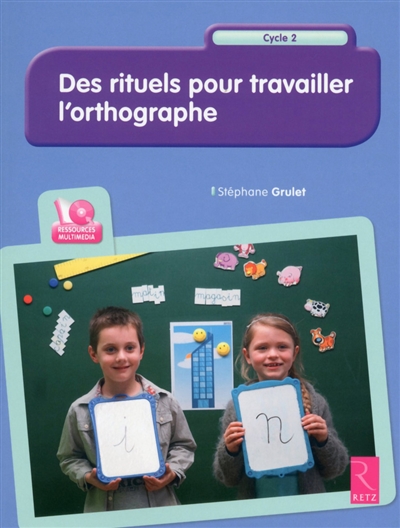 des rituels pour travailler l'orthographe cycle 2 + cd